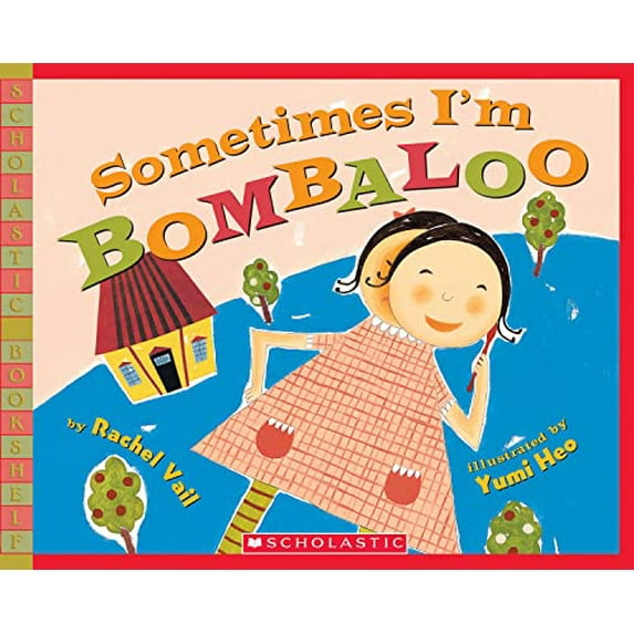 Pre-Owned Sometimes I'm Bombaloo (Paperback) 0439669413 9780439669412