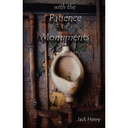 with the Patience of Monuments (Paperback)