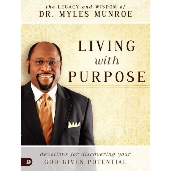 Living With Purpose: Devotions for Discovering Your God-Given Potential (Hardcover)