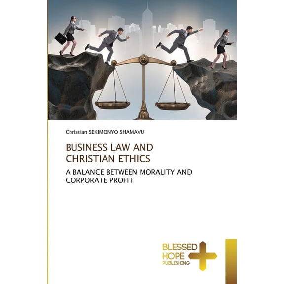 Business Law and Christian Ethics, (Paperback)