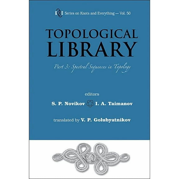 Knots and Everything Topological Library: Part 3, Book 50, (Hardcover)