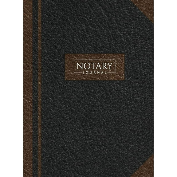 Notary Journal: Hardbound Record Book Logbook for Notarial Acts, 390 Entries, 8.5" x 11", Black and Brown Cove, (Hardcover)