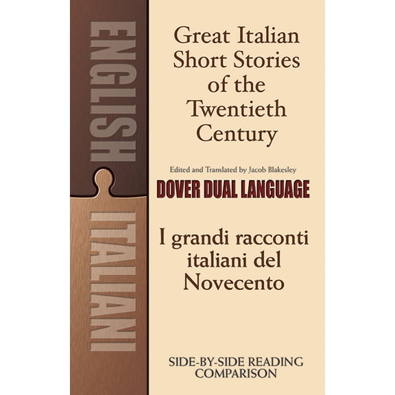 Dover Dual Language Italian: Great Italian Short Stories of the Twentieth Century / I grandi racconti italiani del Novecento : A Dual-Language Book (Paperback)