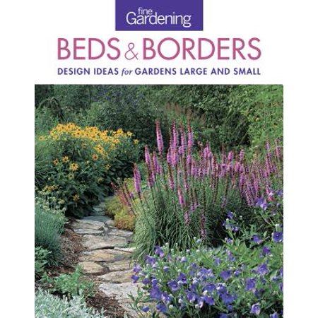 Fine Gardening Beds & Borders : Design Ideas for Gardens Large and (Best Garden Design Ideas)