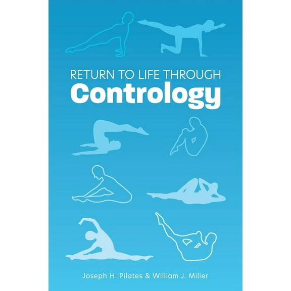Return to Life Through Contrology, (Paperback)