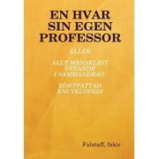 En Hvar Sin Egen Professor (Hardcover)