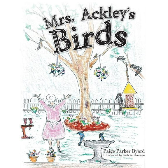 Mrs. Ackley's Birds, (Paperback)