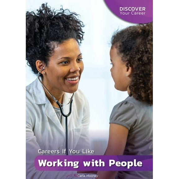 Discover Your Career Careers If You Like Working with People, (Hardcover)