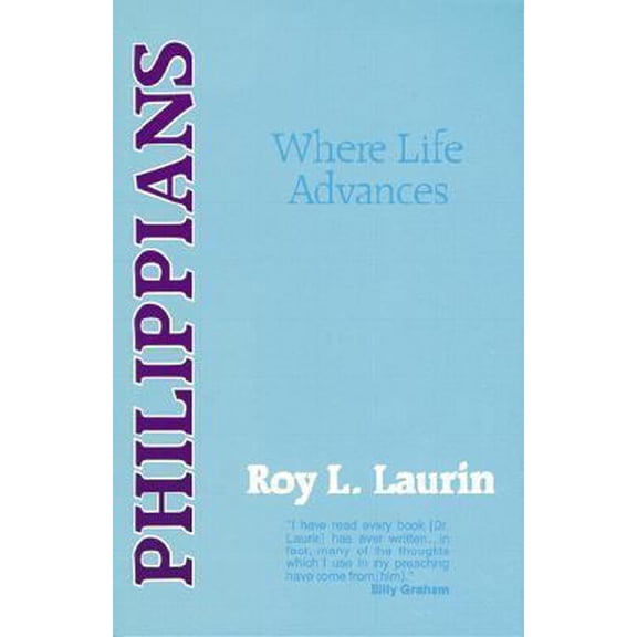 Pre-Owned Philippians: Where Life Advances (Paperback) 0825431344 9780825431340