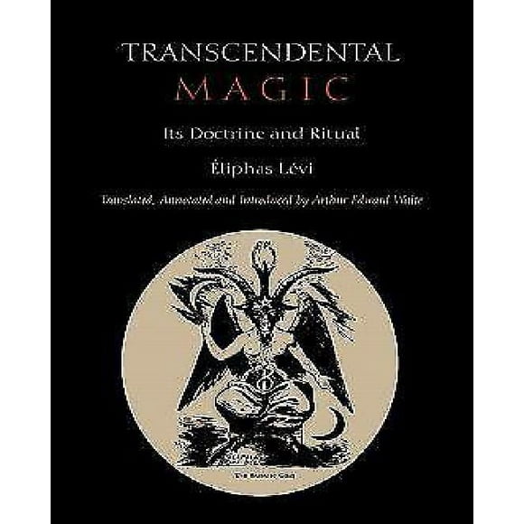 Transcendental Magic: Its Doctrine and Ritual