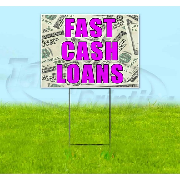 Fast Cash Loans (18" x 24") Yard Sign, Includes Metal Step Stake