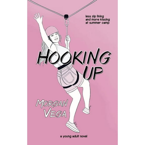Sleeping Around Hooking Up: A Young Adult Novel, Book 2, (Paperback)
