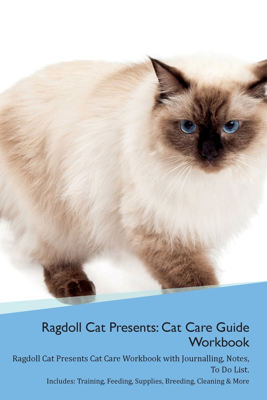 Ragdoll Cat Presents Cat Care Guide Workbook Ragdoll Cat Presents Cat