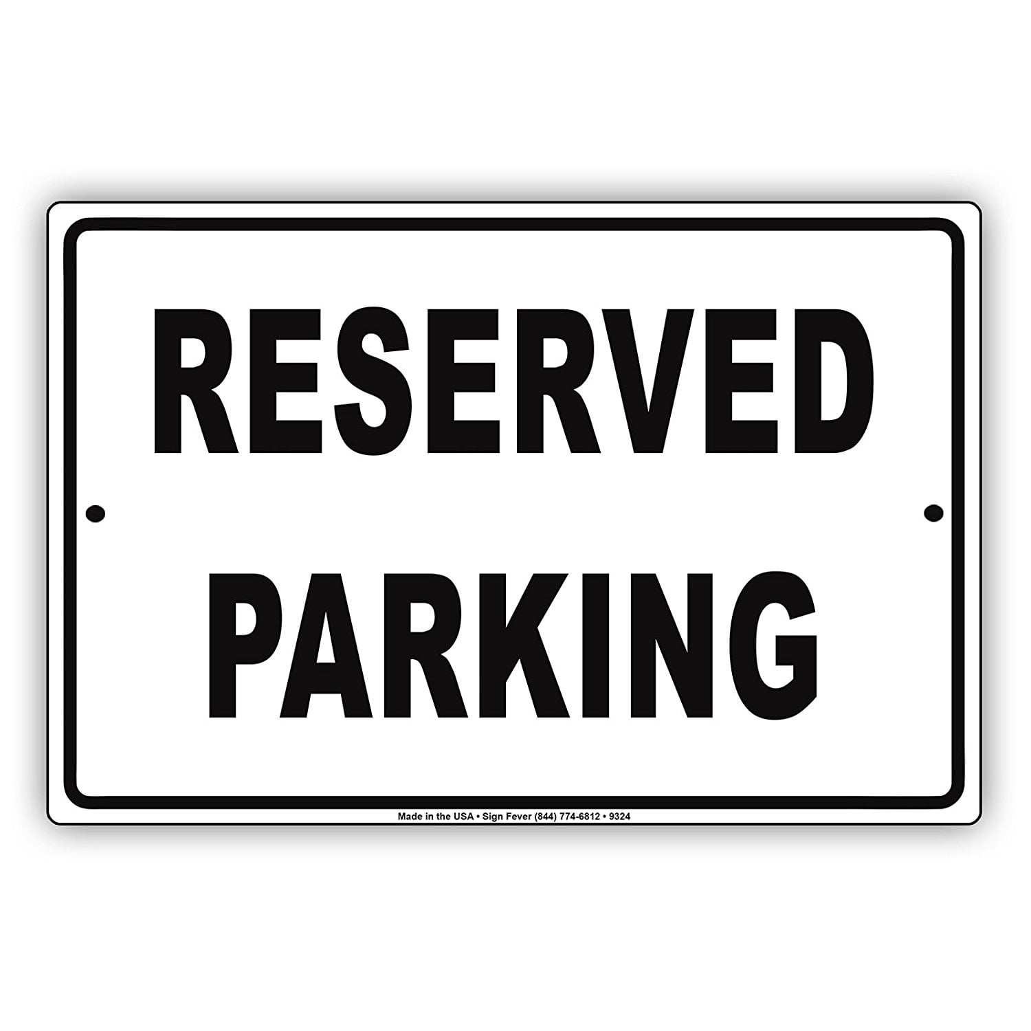 Reserved Parking Restricted Spot No Parking Warning Caution Notice