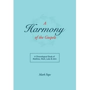 MARK PAPE A Harmony of the Gospels (Paperback)