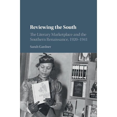 Cambridge Studies on the American South Reviewing the South (Hardcover)