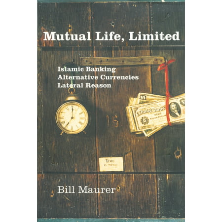 Mutual Life, Limited : Islamic Banking, Alternative Currencies, Lateral