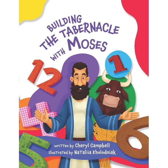 Building The Tabernacle with Moses, (Paperback)