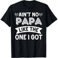 thumbnail image 2 of 100% Cotton Unisex Ain't No Papa Like The One I Got Family Reunion Matching Tee T-Shirt, 2 of 5