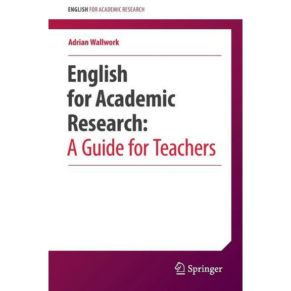 English for Academic Research English for Academic Research: A Guide for Teachers, (Paperback)