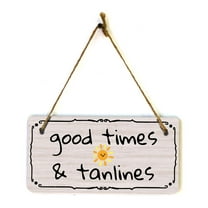 Good Times & Tan Lines 5x10 Hanging Plus Wall or Door Sign | Home Decor