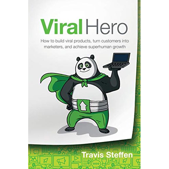 Pre-Owned Viral Hero: How To Build Viral Products, Turn Customers Into Marketers, And Achieve Superhuman Growth, 9781948080958, 1948080958, Paperback,