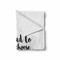 thumbnail image 2 of Romantic Soft Flannel Fleece Throw Blanket, If I Had to Choose Again I'd Still Choose You Inspirational Brush Calligraphy, Cozy Plush for Indoor and Outdoor Use, 70" x 90", Black White, by Ambesonne, 2 of 6