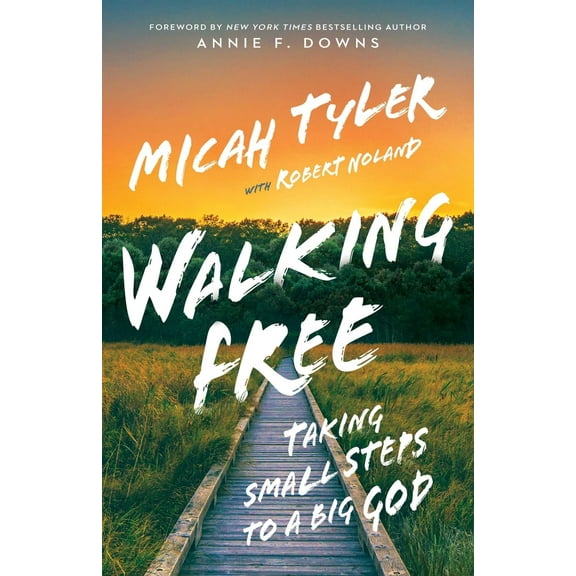 Pre-Owned Walking Free: Taking Small Steps to a Big God (Hardcover) 1954201419 9781954201415