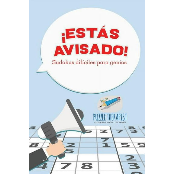 ¡Estás avisado! Sudokus difÃciles para genios (Paperback)