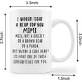 thumbnail image 5 of Best Mimi Mug Cup,I Would Fight a Bear for You Mimi Ceramic Mug-11oz Coffee Milk Tea Mug Cup,Grandmother Grandma Mimi Birthday Mother''s Day Gifts From Grandson Granddaughter Grandkids, 5 of 5