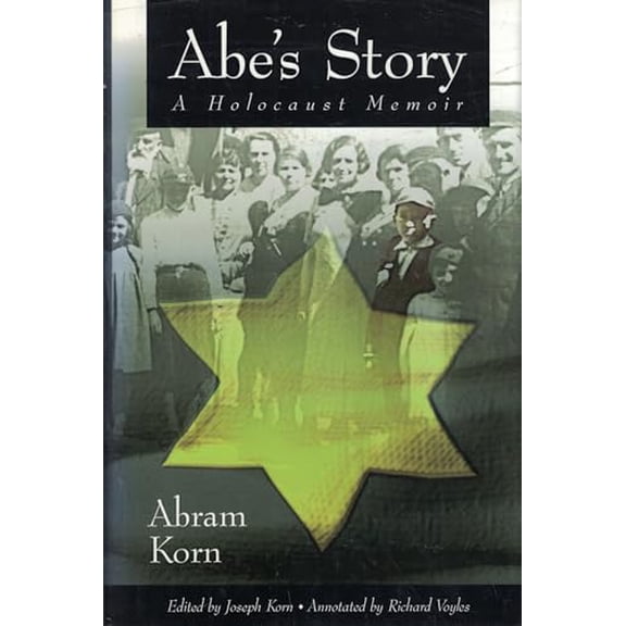 Pre-Owned Abe's Story: A Holocaust Memoir, 9781563522062, 1563522063, Hardcover,