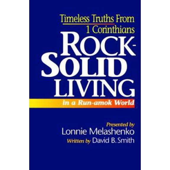 Pre-Owned Rock-solid living in a run-amok world (Paperback) 0828013411 9780828013413