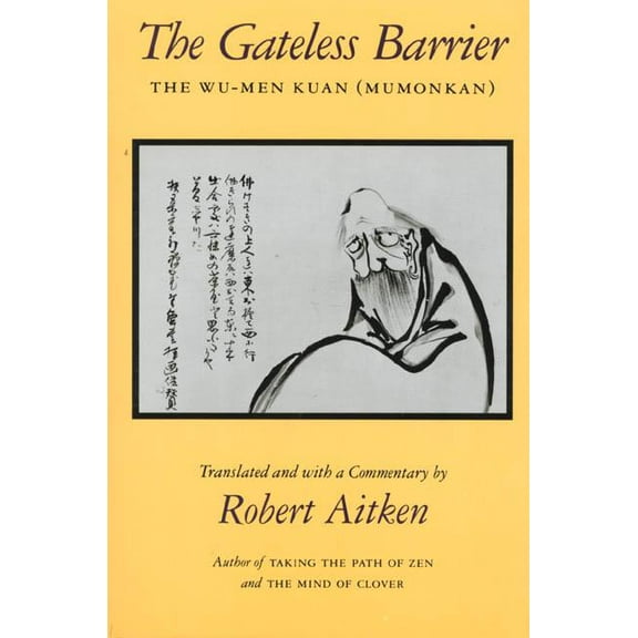 The Gateless Barrier: The Wu-Men Kuan (Mumonkan), (Paperback)