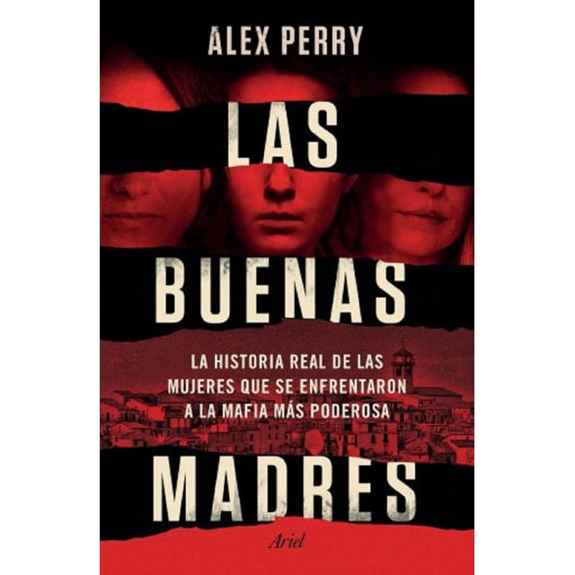LAS BUENAS MADRES ARIEL ALEX PERRY