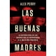 thumbnail image 1 of LAS BUENAS MADRES ARIEL ALEX PERRY, 1 of 2