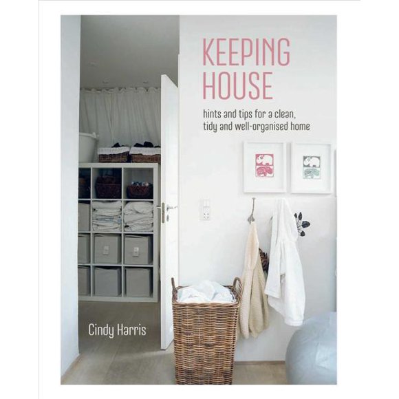 Garder la Maison, Cindy Harris Couverture Rigide