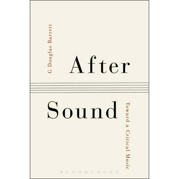 After Sound: Toward a Critical Music, (Paperback)
