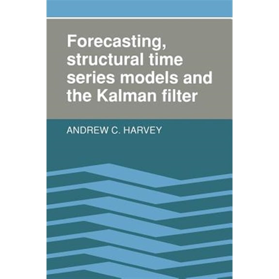 Pre-Owned Forecasting, Structural Time Series Models and the Kalman Filter, (Paperback)