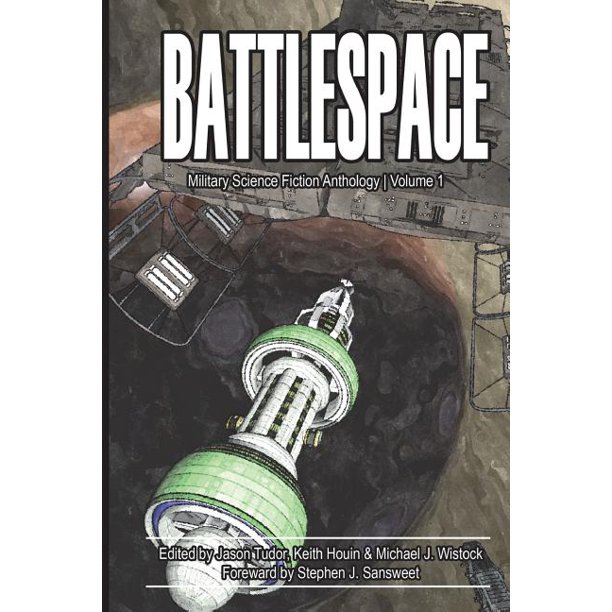 Battlespace Military Science Fiction Anthology