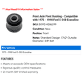 thumbnail image 2 of Front Axle Pivot Bushing - Compatible with 1975 - 1998 Ford E-350 Econoline 1976 1977 1978 1979 1980 1981 1982 1983 1984 1985 1986 1987 1988 1989 1990 1991 1992 1993 1994 1995 1996 1997, 2 of 2
