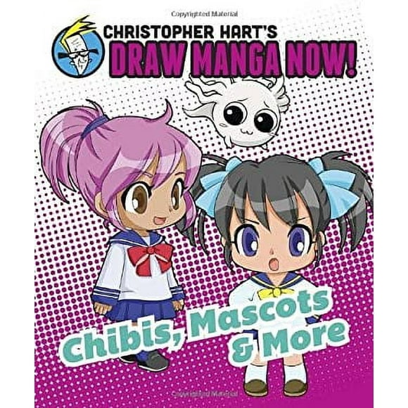 Chibis, Mascots, and More: Christopher Hart's Draw Manga Now! 9780385345460 Used / Pre-owned
