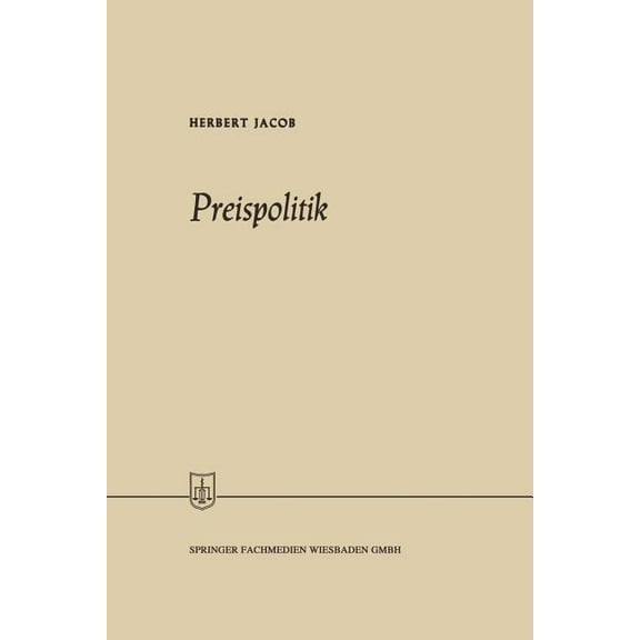 Die Wirtschaftswissenschaften Preispolitik, Book 17, (Paperback)