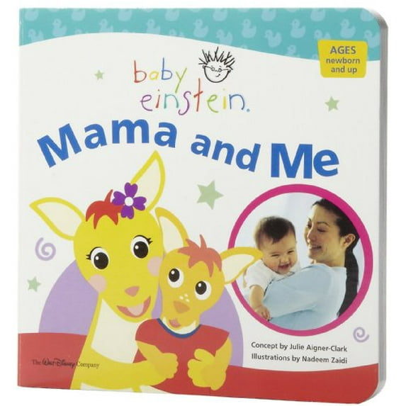 Pre-Owned Baby Einstein: Mama and Me (Hardcover) 0786851333 9780786851331