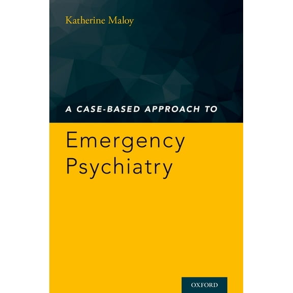 Case-Based Approach to Emergency Psychiatry, (Paperback)