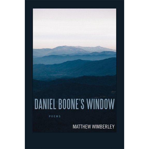 Southern Messenger Poets Daniel Boone's Window: Poems, (Paperback)