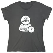 You Never Realize Just How Sarcastic Humor Novelty Funny Women's Casual Tees