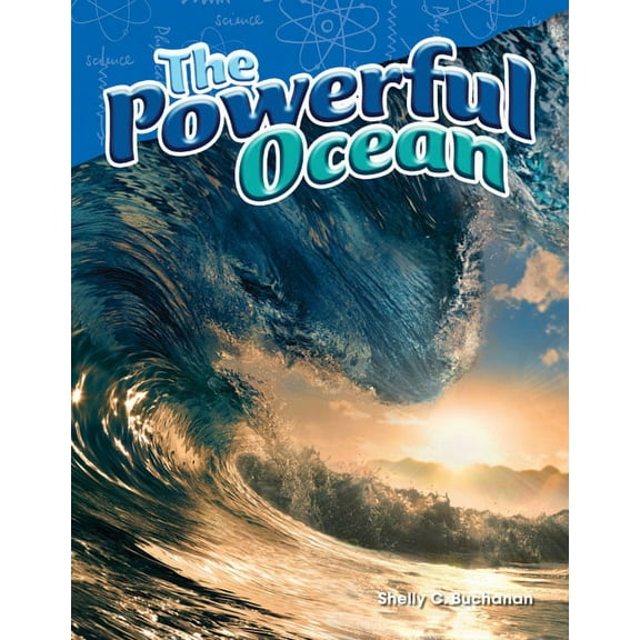 Science: Informational Text The Powerful Ocean, (Paperback)