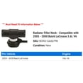 thumbnail image 2 of Radiator Filler Neck - Compatible with 2005 - 2008 Buick LaCrosse 3.6L V6 2006 2007, 2 of 2