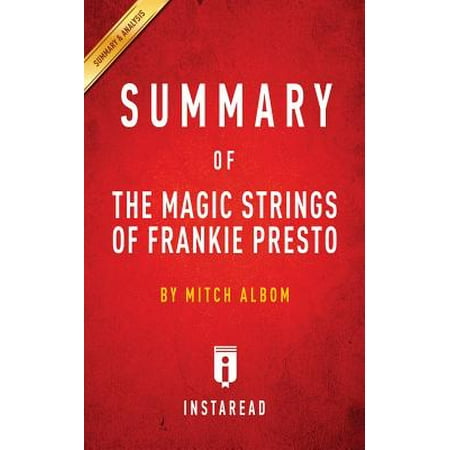 Summary of the Magic Strings of Frankie Presto : By Mitch Albom Includes