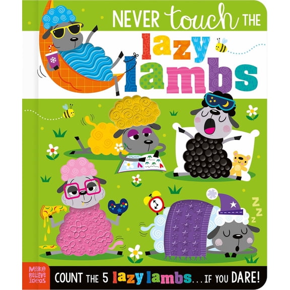Never Touch the Lazy Lambs (Hardcover)